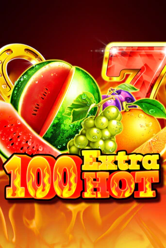 100 Extra Hot ига на фантики | MaxBet без риска