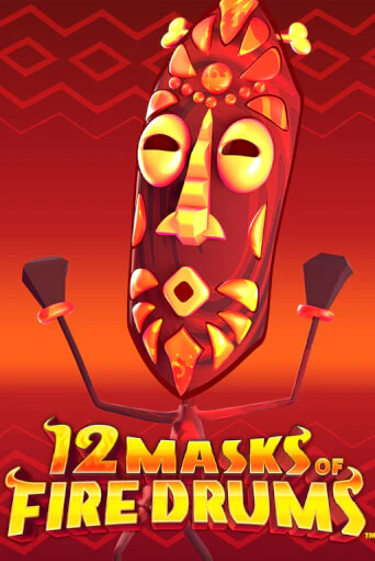 12 Masks of Fire Drums™ ига на фантики | MaxBet без риска