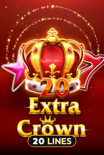20 Extra Crown ига на фантики | MaxBet без риска