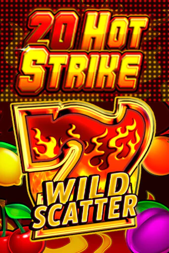 20 Hot Strike ига на фантики | MaxBet без риска