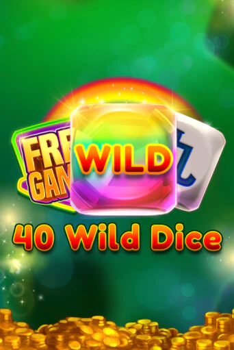 40 Wild Dice   ига на фантики | MaxBet без риска