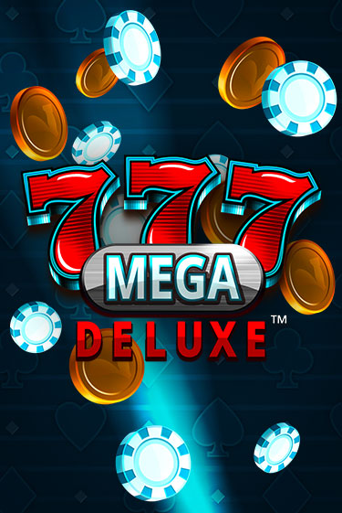 777 Mega Deluxe ига на фантики | MaxBet без риска
