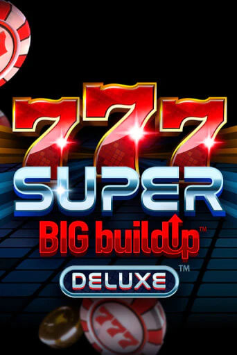 777 Super BigBuildUp™ Deluxe™ ига на фантики | MaxBet без риска
