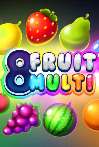 8 Fruit Multi ига на фантики | MaxBet без риска