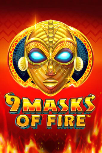 9 Masks of Fire ига на фантики | MaxBet без риска