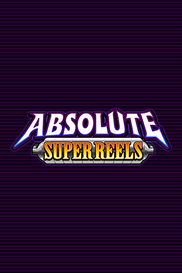 Absolute Super Reels ига на фантики | MaxBet без риска