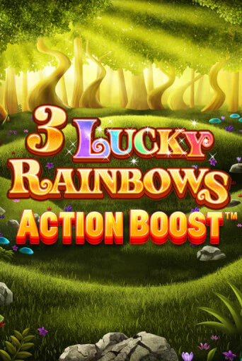 Action Boost ™ 3 Lucky Rainbows ига на фантики | MaxBet без риска