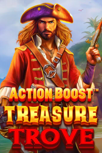 Action Boost™ Treasure Trove™ ига на фантики | MaxBet без риска