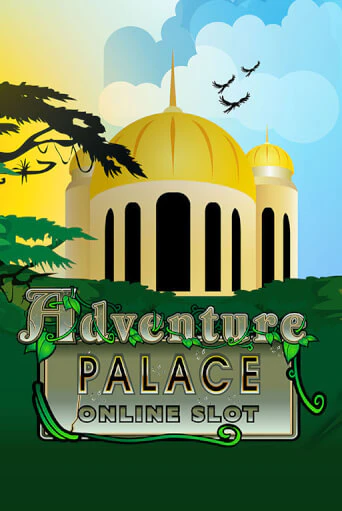 Adventure Palace ига на фантики | MaxBet без риска