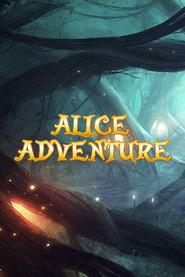 Alice Adventure ига на фантики | MaxBet без риска