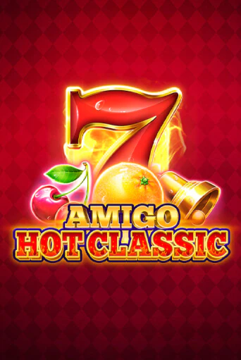 Amigo Hot Classic ига на фантики | MaxBet без риска
