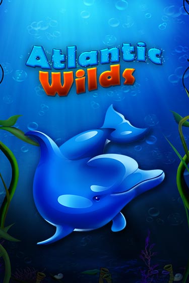 Atlantic Wilds ига на фантики | MaxBet без риска