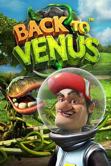 Back To Venus ига на фантики | MaxBet без риска