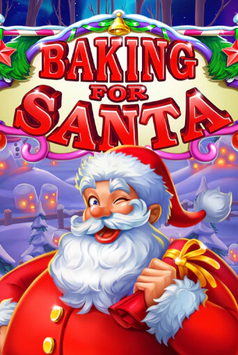 Baking for Santa ига на фантики | MaxBet без риска