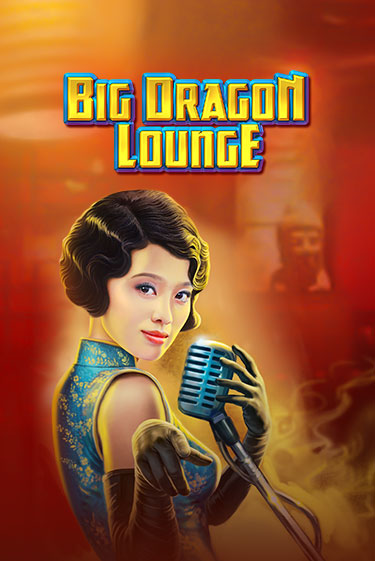 Big Dragon Lounge ига на фантики | MaxBet без риска
