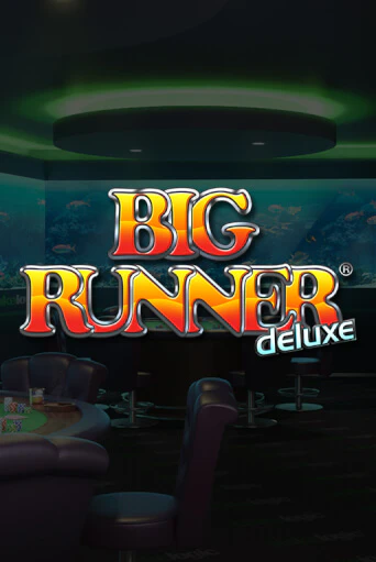 Big Runner Deluxe ига на фантики | MaxBet без риска