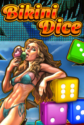 Bikini Dice ига на фантики | MaxBet без риска