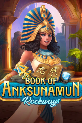 Book Of Anksunamun Rockways ига на фантики | MaxBet без риска