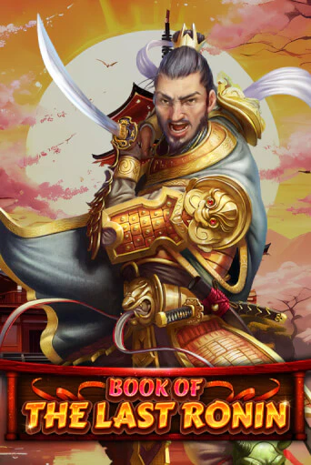 Book Of The Last Ronin ига на фантики | MaxBet без риска