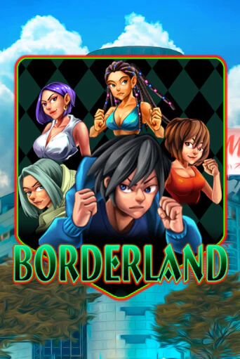Borderland ига на фантики | MaxBet без риска