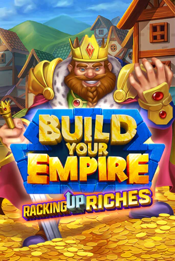 Build Your Empire ига на фантики | MaxBet без риска