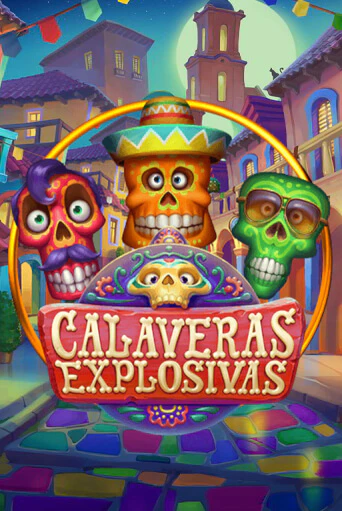 Calaveras Explosivas ига на фантики | MaxBet без риска