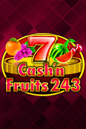 Cash'n Fruits 243 ига на фантики | MaxBet без риска