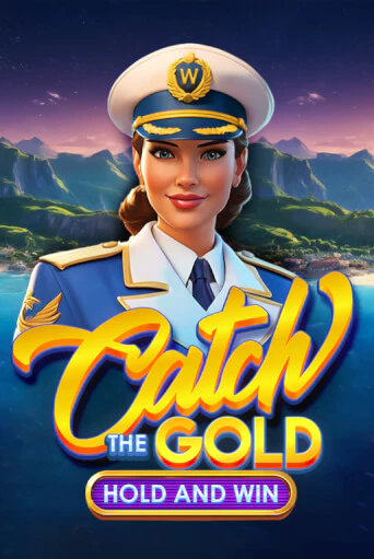 Catch the Gold Hold and Win ига на фантики | MaxBet без риска