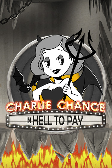 Charlie Chance in Hell to Pay ига на фантики | MaxBet без риска