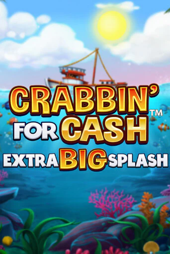 Crabbin’ for Cash: Extra Big Splash ига на фантики | MaxBet без риска