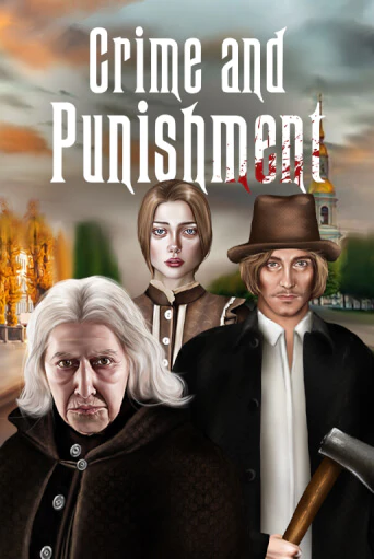 Crime and Punishment ига на фантики | MaxBet без риска
