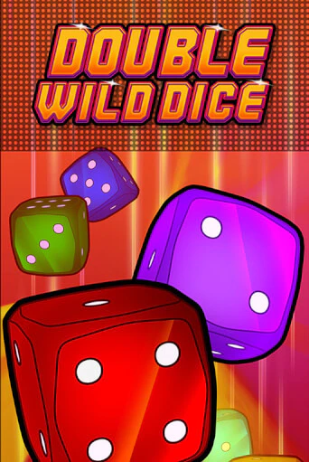 Double Wild Dice ига на фантики | MaxBet без риска