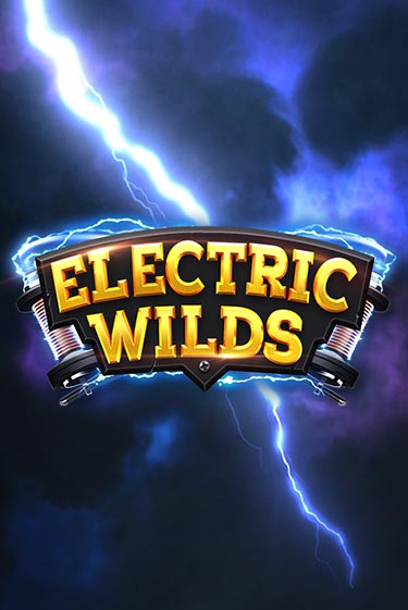Electric Wilds ига на фантики | MaxBet без риска
