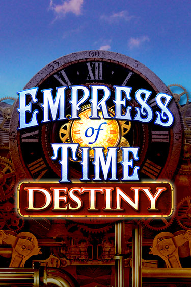 Empress of Time: Destiny ига на фантики | MaxBet без риска