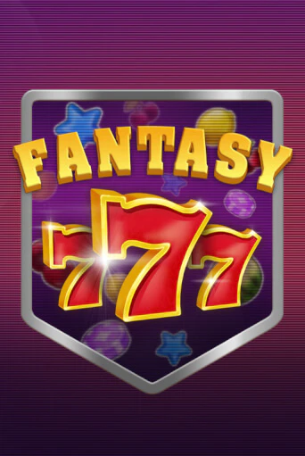 Fantasy 777 ига на фантики | MaxBet без риска