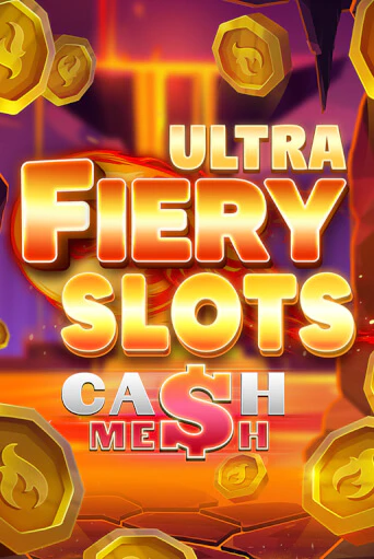 Fiery Slots Cash Mesh Ultra ига на фантики | MaxBet без риска