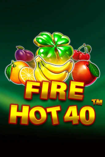 Fire Hot 40 ига на фантики | MaxBet без риска