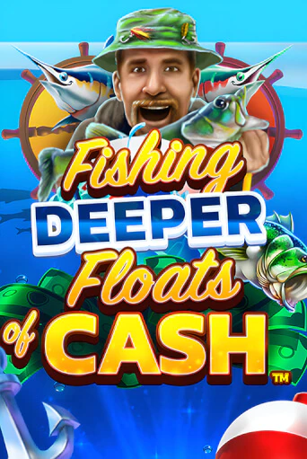 Fishing Deeper Floats of Cash ига на фантики | MaxBet без риска