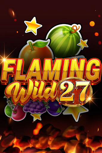 Flaming Wild 27 ига на фантики | MaxBet без риска