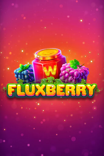 Fluxberry ига на фантики | MaxBet без риска