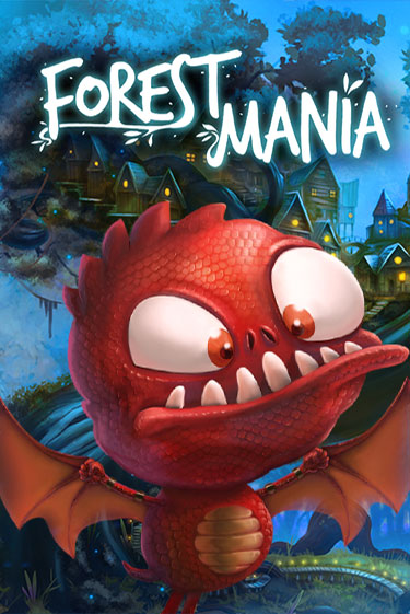 Forest Mania ига на фантики | MaxBet без риска