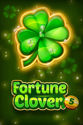 Fortune Clover 5 ига на фантики | MaxBet без риска