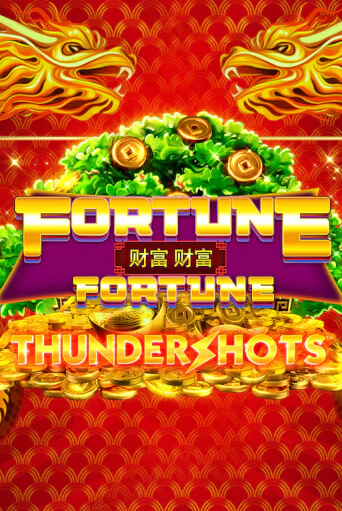 Fortune Fortune: Thundershots ига на фантики | MaxBet без риска