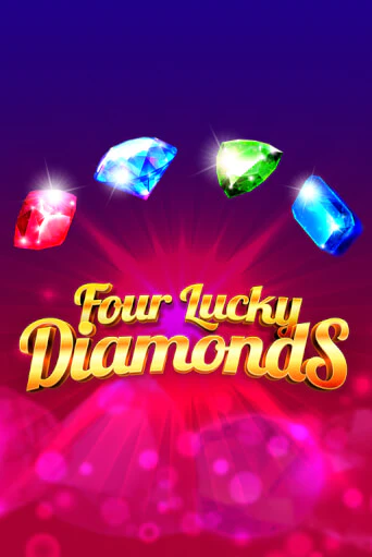 Four Lucky Diamonds ига на фантики | MaxBet без риска