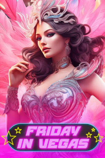 Friday in Vegas ига на фантики | MaxBet без риска