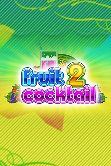 Fruit Cocktail 2 ига на фантики | MaxBet без риска