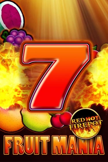Fruit Mania Red Hot Firepot ига на фантики | MaxBet без риска