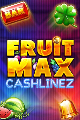 FruitMax: Cashlinez ига на фантики | MaxBet без риска