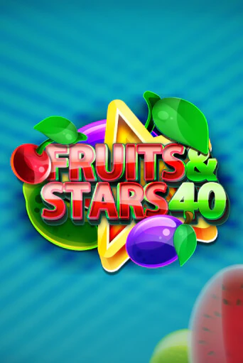 Fruits and Stars 40 ига на фантики | MaxBet без риска