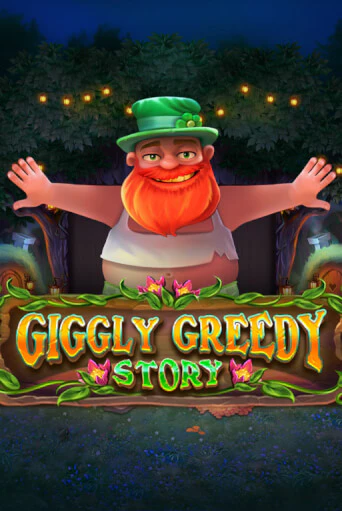 Giggly Greedy Story ига на фантики | MaxBet без риска
